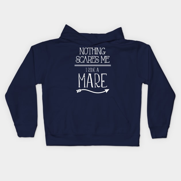 Nothing Scares Me I Ride A Mare Barrel Racing Cowgirl Gift product Kids Hoodie by nikkidawn74